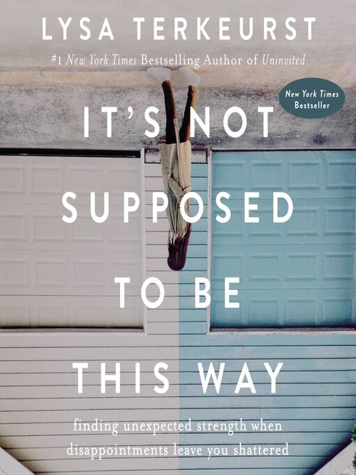 Title details for It's Not Supposed to Be This Way by Lysa TerKeurst - Wait list